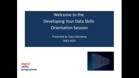 Thumbnail for entry Developing Your Data Skills Programme 2023-2024 - Orientation Session (Students)