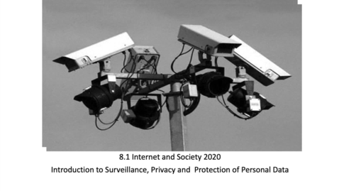 Thumbnail for entry 8.1 Introduction to Surveillance and Privacy 2020