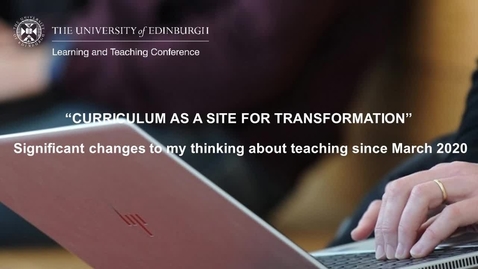 Thumbnail for L&amp;TC 2021 Panel 2: Significant Changes to My thinking About Teaching Since March 2020 with BSL interpretation