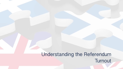 Thumbnail for entry Understanding the Referendum - Turnout