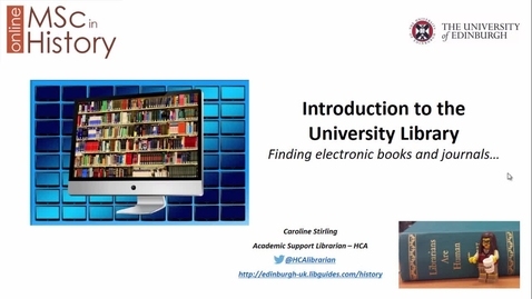 Thumbnail for entry MSc History (online) Accessing the University Library &amp; eResources