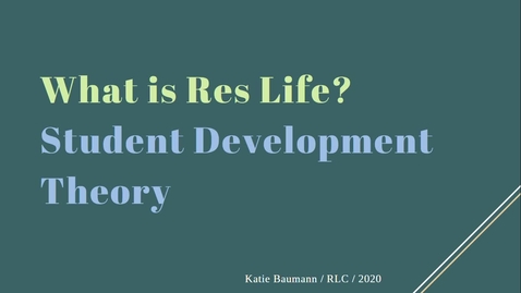 Thumbnail for entry Student Development Theory - RA Training 2020