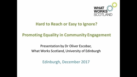 Thumbnail for entry 'Hard to reach’ or ‘easy to ignore’? Promoting equality in community engagement