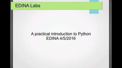 Thumbnail for entry [EDINA Labs] A practical introduction to Python