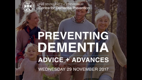 Thumbnail for entry Preventing Dementia conference: Welcome and introduction
