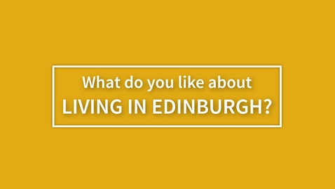 Thumbnail for entry Living in Edinburgh