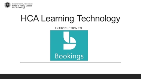 Thumbnail for HCA Learning Technology: Introduction to MS Bookings (13 January 2022)