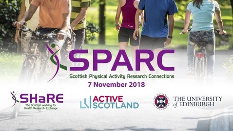 Thumbnail for SPARC Conference 2018  | Nicky Laing - Why do older adults start and continue to walk with organised walking?