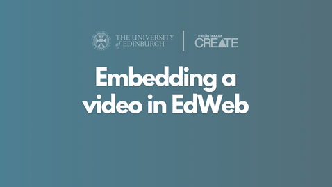 Thumbnail for How to embed a Media Hopper Create video in EdWeb