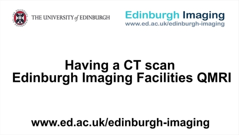 Thumbnail for Having a CT scan at the EIF QMRI