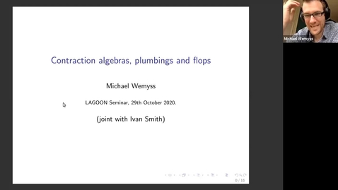Thumbnail for LAGOON: Leicester Algebra and Geometry Open ONline -Michael Wemyss (Glasgow, UK)
