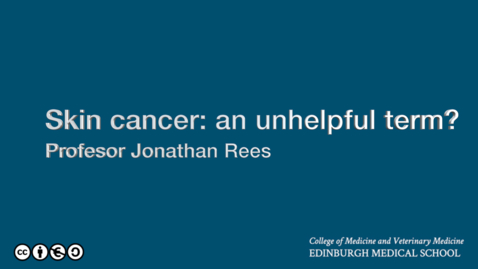 Thumbnail for Skin cancer: an unhelpful term?