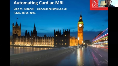 Thumbnail for entry 28 May 2021 Cian Scannell (King's College London) - Automating cardiac MRI