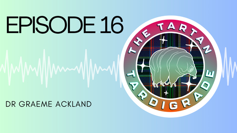 Thumbnail for The Tartan Tardigrade - Episode 16 Graeme Ackland