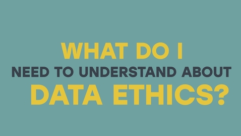 Thumbnail for Data Ethics