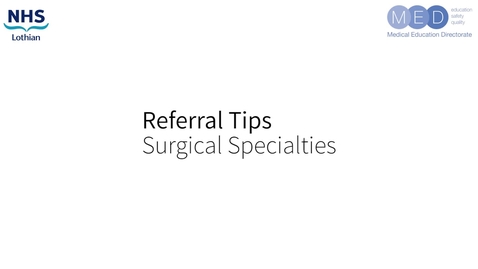 Thumbnail for Referral Tips - Surgical Specialties