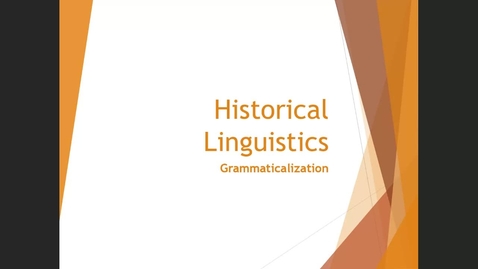 Thumbnail for Grammaticalization I - introduction