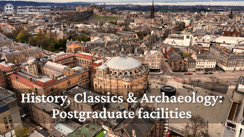 Thumbnail for School of History, Classics and Archaeology - Postgraduate facilities