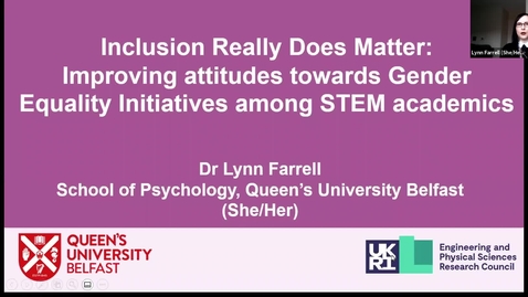 Thumbnail for entry 12th Nov: Inclusion Really Does Matter: Improving attitudes towards Gender Equality Initiatives among STEM academics