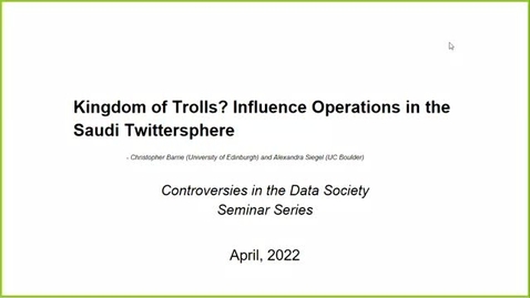 Thumbnail for Dr Christopher Barrie (Sociology) Kingdom of Trolls? Influence Operations in the Saudi Twittersphere