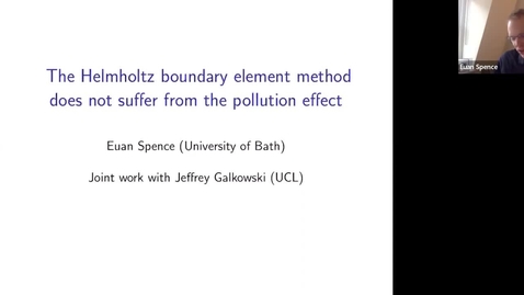 Thumbnail for entry Waves in Complex Continua (Wavinar) - Euan Spence (University of Bath)