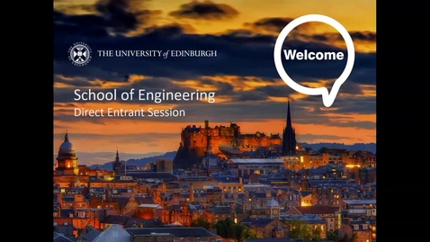 Thumbnail for entry School of Engineering Direct Entry Student Welcome Talk and Registration