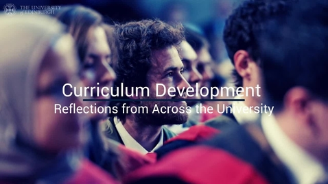 Thumbnail for entry Curriculum Development Reflections from across the University