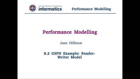 Thumbnail for entry 8.2 GSPN Example: Reader-Writer Model