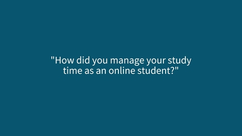 Thumbnail for Online masters: managing study time