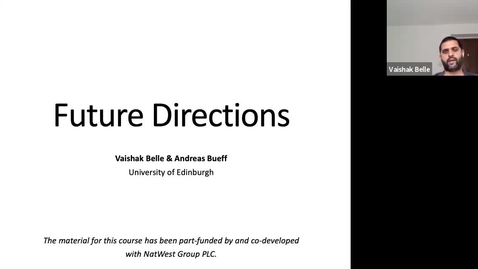 Thumbnail for XAI Lecture Recording - Future Directions (Part 1)