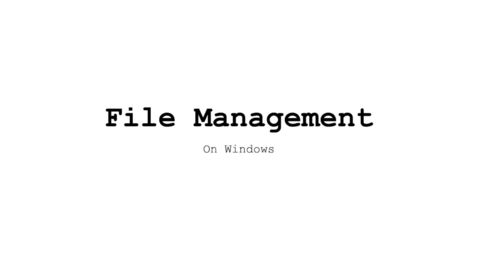 Thumbnail for Windows File Management | Part 1 | Windows Filesystem
