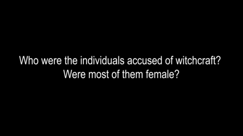 Thumbnail for Who were the individuals accused of witchcraft? Were most of them female? | Professor Julian Goodare