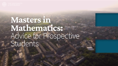 Thumbnail for Masters in Mathematics: Advice for prospective students