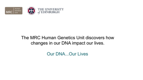 Thumbnail for entry MRC Award of £53M to MRC Human Genetics Unit at The University of Edinburgh