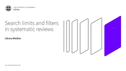Thumbnail for Library Bitesize: Search limits and filters in systematic reviews