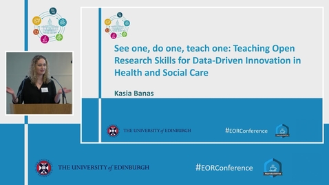 Thumbnail for See one, do one, teach one: Teaching Open Research Skills for Data-Driven Innovation in Health and Social Care - Kasia Banas (Speaker)