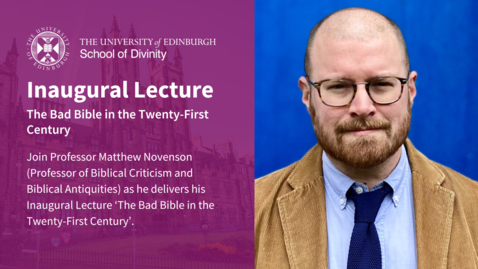 Thumbnail for entry Inaugural Lecture – ‘The Bad Bible in the Twenty-First Century’