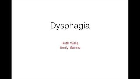 Thumbnail for Dysphagia Tutorial Video