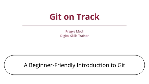 Thumbnail for Git on Track:A Beginner-Friendly Introduction to Git