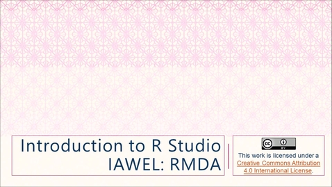 Thumbnail for entry IAWEL RMDA: Introduction to R Studio