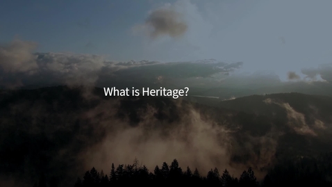 Thumbnail for entry 1.3.1 What is Heritage