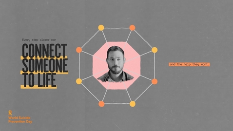 Thumbnail for 10 Sept 22 - A World Suicide Prevention Day Film.  Working Together to Prevent Suicide