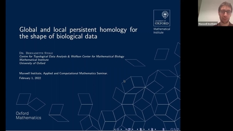 Thumbnail for entry (02/02/2022) Bernadette Stolz: Applications of global and local persistent homology for the shape of biological data