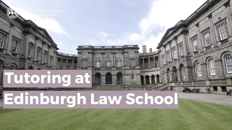 Thumbnail for Tutoring at Edinburgh Law School