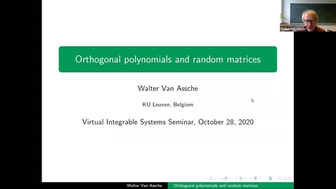 Thumbnail for entry Orthogonal Polynomials and Random Matrices - Walter Van Assche 