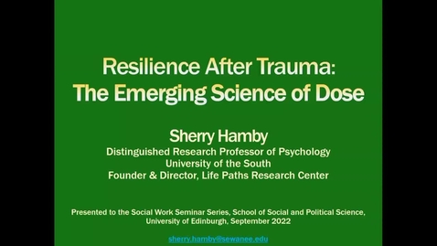 Thumbnail for entry Resilience After Trauma: The Emerging Science of Dose