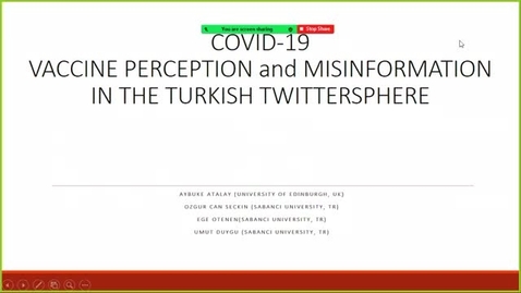 Thumbnail for entry Aybuke Atalay - Covid-19 Vaccine Perception and Misinformation in the Turkish Twittersphere