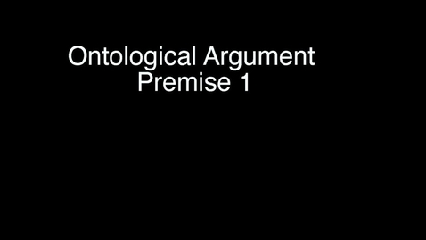 Thumbnail for 4: Anselm - Premise 1