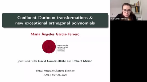 Thumbnail for entry Confluent Darboux transformations and new exceptional orthogonal polynomials - Maria Angeles Garcia-Ferrero