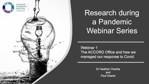 Thumbnail for entry Research during a Pandemic - The ACCORD Office and how we managed our response to Covid